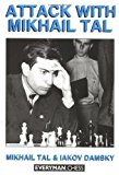 Attack with Mikhail Tal by Mikhail Tal (Aug 1 1994)