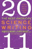 The Best American Science Writing 2011 by Rebecca Skloot (Sep 16 2011)