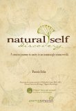 Natural Self Discovery - A creative journey to sanity in an increasingly insane world