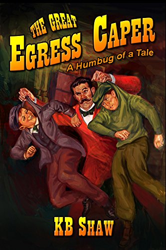 The Great Egress Caper: A Humbug of a Tale
