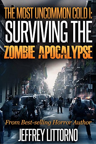 The Most Uncommon Cold I - Surviving the Zombie Apocalypse