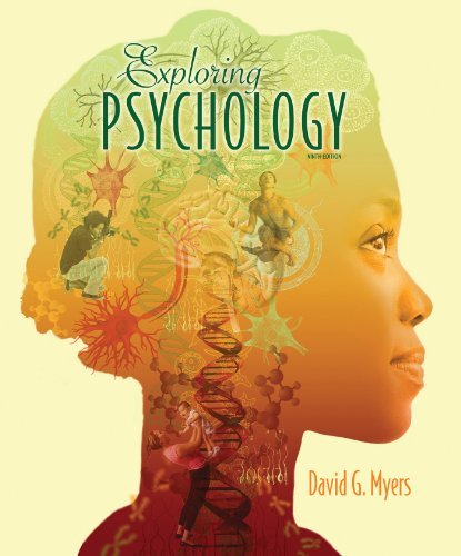 By David G. Myers Exploring Psychology (Ninth Edition)