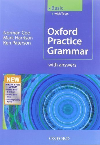 Oxford Practice Grammar Basic: With Key Practice-Boost CD-ROM Pack: With Key Practice-coost CD-ROM Pack Basic level by Coe, Norman, Harrison, Mark, Paterson, Ken Pap/Cdr Edition (2008)
