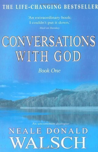Conversations with God, Book 1: An Uncommon Dialogue by Donald Walsch, Neale New Edition (1997)