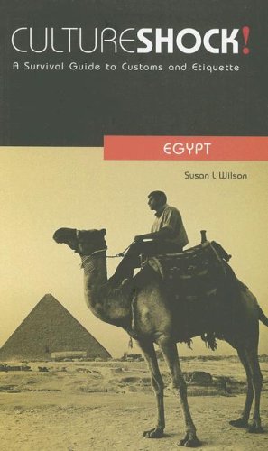 Cultureshock! Egypt (Cultureshock Egypt: A Survival Guide to Customs & Etiquette)