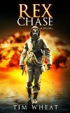 Rex Chase: A Novel (Rex Chase Novels Book 1)