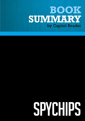 Summary of Spychips: How Major Corporations and Government Plan to Track Your Every Move with RFID - Katherine Albrecht and Liz McIntyre