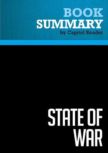 Summary of State of War: The Secret History of the CIA and the Bush Administration - James Risen