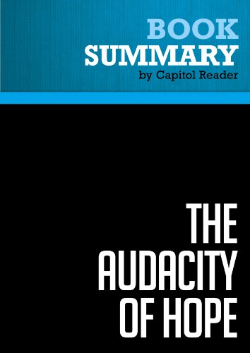 Summary of The Audacity Of Hope: Thoughts on Restoring the American Dream - BARACK OBAMA