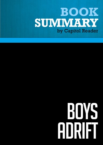 Summary of Boys Adrift: The Five Factors Driving the Growing Epidemic of Unmotivated Boys and Underachieving Young Men - Leonard Sax
