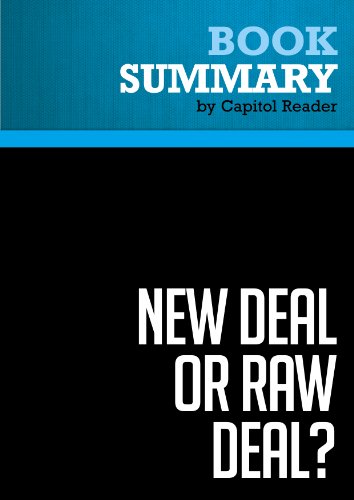 Summary of New Deal or Raw Deal?: How FDR's Economic Legacy Has Damaged America - Burton W. Folsom, Jr.