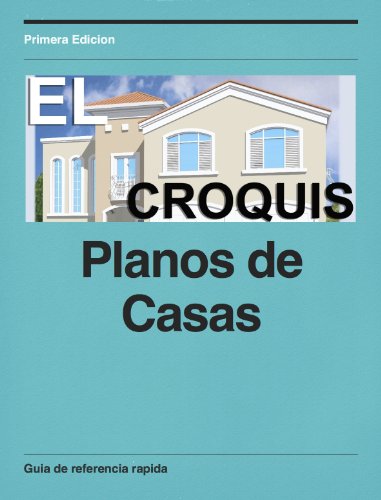 El Croquis Planos de Casas Puerto Rico GuÃ­a de Referencia RÃ¡pida (Spanish Edition)