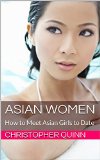 Asian Women: How to Meet Asian Girls to Date