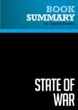 Summary of State of War: The Secret History of the CIA and the Bush Administration - James Risen