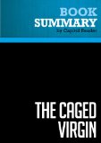 Summary of The Caged Virgin: An Emmancipation Proclamation for Women and Islam - Ayaan Hirsi Ali