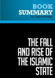 Summary of The Fall and Rise of the Islamic State - Noah Feldman