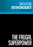 Summary of The Frugal Superpower: America's Global Leadership in a Cash-Strapped Era - Michael Mandelbaum