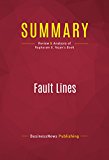 Summary of Fault Lines: How Hidden Fractures Still Threaten the World Economy - Raghuram G. Rajan