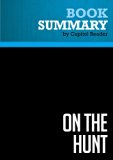 Summary: On the Hunt: Review and Analysis of Colonel David Hunt's Book (English Edition)
