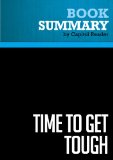 Summary of Time to Get Tough: Making America #1 Again - DONALD TRUMP