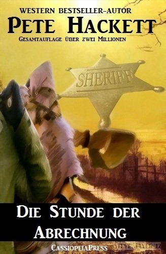 Die Stunde der Abrechnung (Western) (German Edition)
