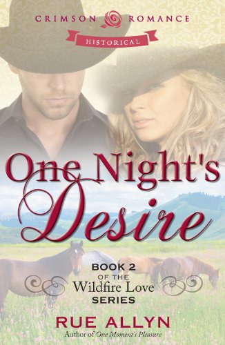 One Night's Desire: Book 2 of the Wildfire Love Series