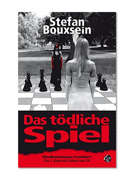 Das tÃ¶dliche Spiel: Mordkommission Frankfurt: Der 5. Band mit Siebels und Till (German Edition)