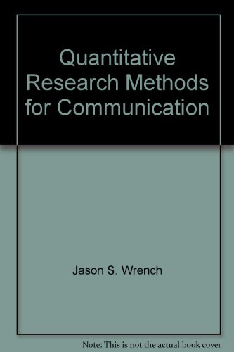 Quantitative Research Methods for Communication