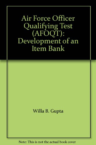 Air Force Officer Qualifying Test (AFOQT): Development of an Item Bank