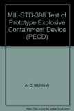 MIL-STD-398 Test of Prototype Explosive Containment Device (PECD)