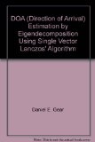 DOA (Direction of Arrival) Estimation by Eigendecomposition Using Single Vector Lanczos' Algorithm