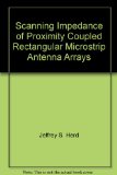 Scanning Impedance of Proximity Coupled Rectangular Microstrip Antenna Arrays