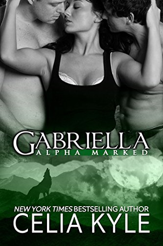 Gabriella (Paranormal BBW Romance) (Alpha Marked Book 2)
