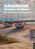 DÃ„NEMARK ReisefÃ¼hrer NordjÃ¼tland (German Edition)