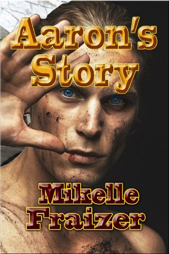 Aaron's Story (War Leader Book 2)