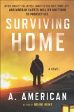 Surviving Home: A Novel (The Survivalist Series Book 2)