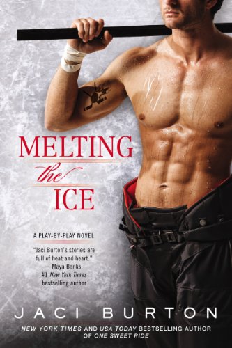 Melting the Ice (A Play-by-Play Novel Book 7)