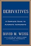 Derivatives: A Guide to Alternative Investments