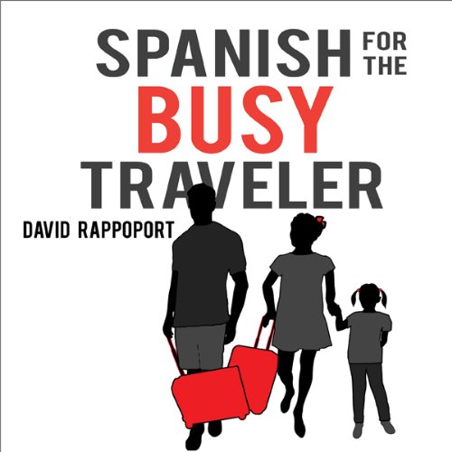 Spanish for the Busy Traveler