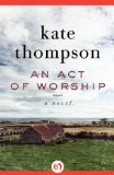 An Act of Worship: A Novel