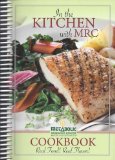 In the Kitchen with MRC Cookbook Real Food! Real Fun!