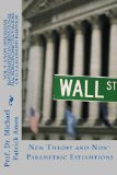 Vol.9 A NON-WALRASIAN[& WALRASIAN] INTERNATIONAL MACROECONOMETRICS  MODEL OF U.S.A. ECONOMY BEHAVIOR: New Theory & Non-Parametric Estimations.  4 July 2013 Edition.