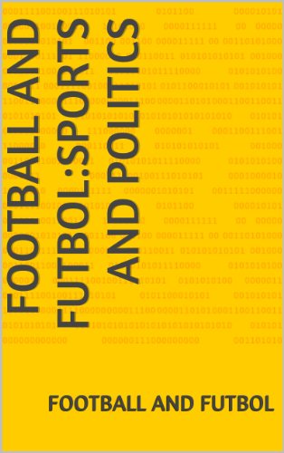 Football and Futbol:Sports and Politics