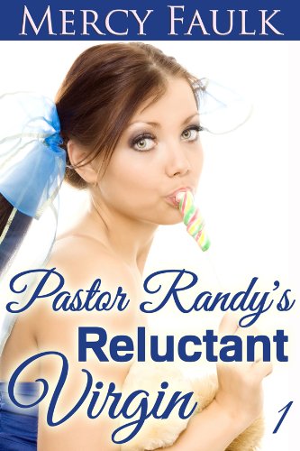 Pastor Randy's Hesitant Innocent (Pastor Randy's Innocent Book 1)