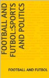 Football and Futbol:Sports and Politics