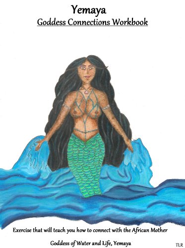 Goddess Connections Workbook Yemaya