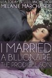 I Married a Billionaire: The Prodigal Son (Contemporary Romance) (Book 3)