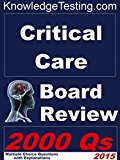 Critical Care Board Review (Board Certification in Critical Care Book 1)