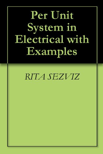 Per Unit System in Electrical with Examples