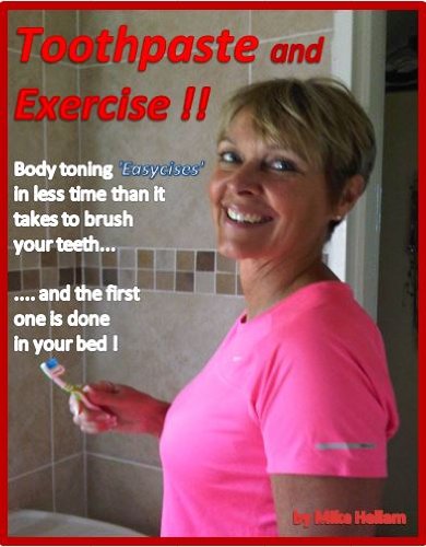 Toothpaste and Exercise !